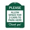 Signmission Please-Allow Space for 2 Cars to Park Here Thank You!, Green & White Alum, 18" x 24", GW-1824-23298 A-DES-GW-1824-23298 - alternate 1